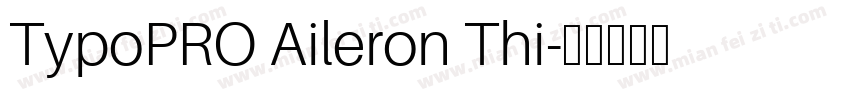 TypoPRO Aileron Thi字体转换